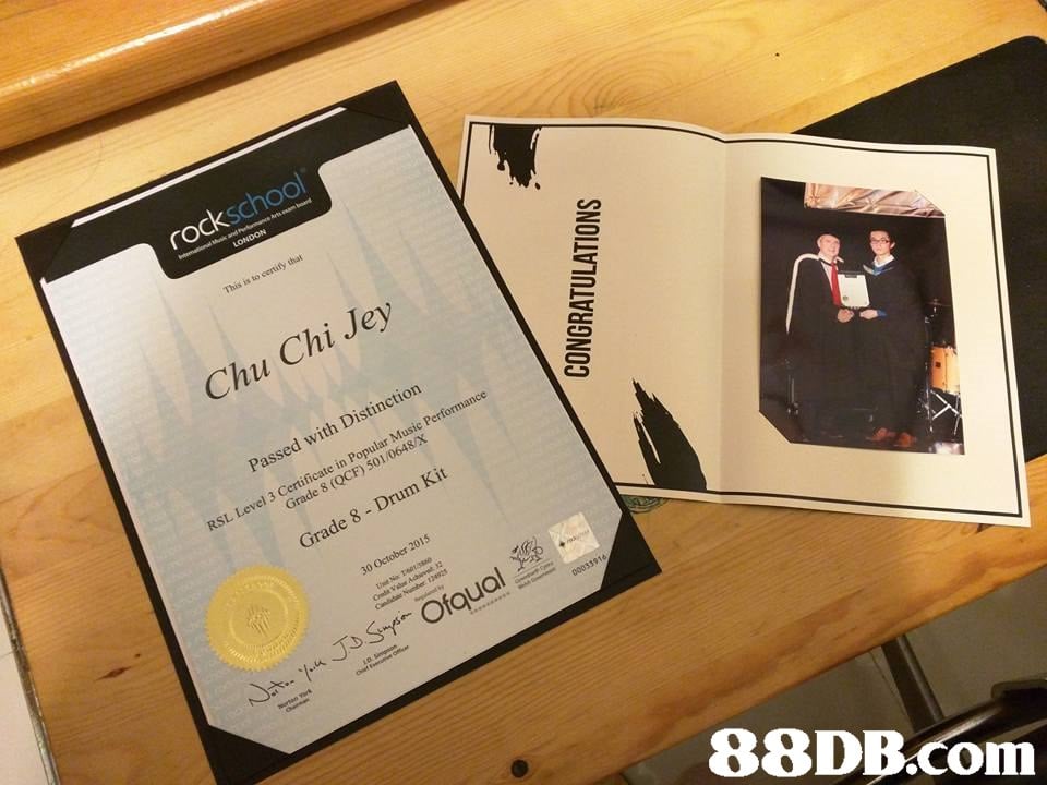 rockschool This is to centify that Chu Chi Jey Passed with Distinction Grade 8 (QCF) 501/0648/X Grade 8 - Drum Kit   