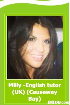 Milly -English tutor (UK) (Causeway Bay)   Hair,Face,Hairstyle,Forehead,Black hair